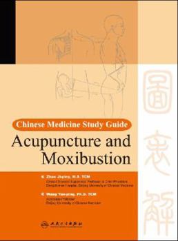 Hardcover Chinese Medicine Study Guide: Acupuncture and Moxibustion Book