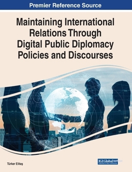 Paperback Maintaining International Relations Through Digital Public Diplomacy Policies and Discourses Book