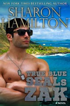 Paperback True Blue SEALs: Zak: True Navy Blue Heroes, SEAL Brotherhood Book