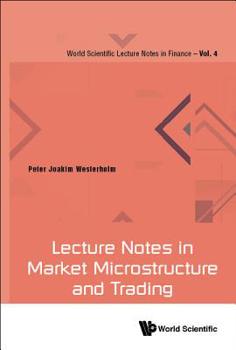 Paperback Lecture Notes in Market Microstructure and Trading Book