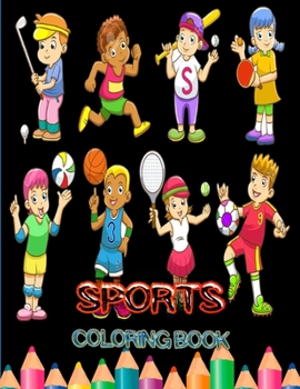 Paperback Sports Coloring Book: For Kids, Football, Baseball, Soccer, Basketball, Tennis, Hockey ... - Includes Bonus Activity Pages (activity book) Book