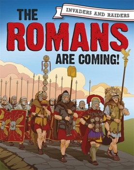Paperback Invaders and Raiders: The Romans Are Coming! Book