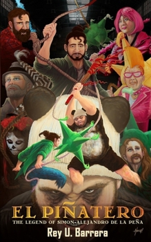 Paperback El Piñatero - The Legend of Simon Alejandro De La Peña Book