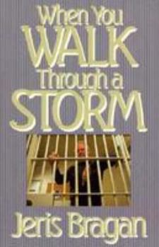 Paperback When You Walk Through a Storm Book