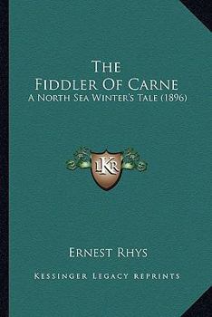 The Fiddler of Carne: A North Sea Winter's Tale - Book  of the Celtic Library