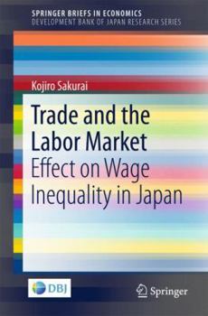 Paperback Trade and the Labor Market: Effect on Wage Inequality in Japan Book