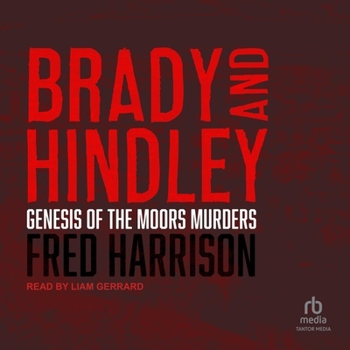 Audio CD Brady and Hindley: Genesis of the Moors Murders Book