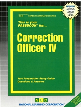 Spiral-bound Correction Officer IV: Passbooks Study Guide Book