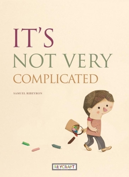 Hardcover It's Not Very Complicated Book