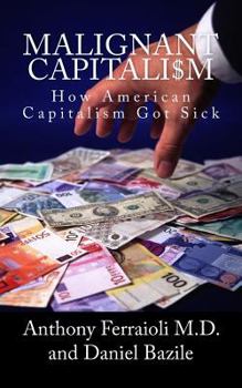 Paperback Malignant Capitalism Book