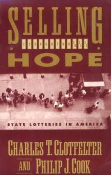 Paperback Selling Hope: State Lotteries in America Book