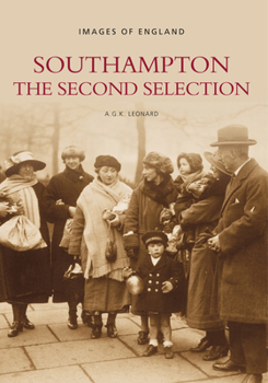 Paperback Southampton: The Second Selection: Images of England Book
