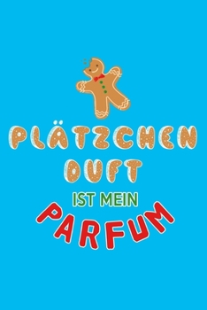 Notizbuch Weihnachten: Skizzenbuch für Rezepte und Backideen von Kuchen, Plätzchen und Keksen zu Weihnachten I Geschenk für Hobbybäcker und Bäckermeister (German Edition)