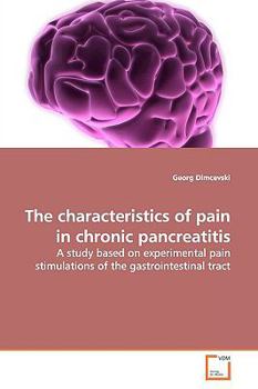 Paperback The characteristics of pain in chronic pancreatitis Book