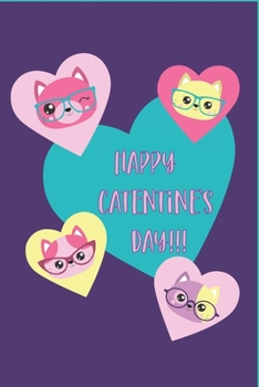 Paperback Happy Catentine's Day!: A 6x9 Lined Journal Book
