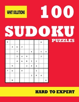 Paperback 100 Sudoku Puzzles Hard to Expert: Sudoku Puzzles Book for Adults With Solutions at The End of The Book- one puzzles per page Book