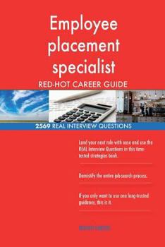 Paperback Employee placement specialist RED-HOT Career; 2569 REAL Interview Questions Book