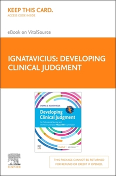 Printed Access Code Developing Clinical Judgment Elsevier eBook on Vitalsource (Retail Access Card): For Professional Nursing and the Next-Generation Nclex-Rn(r) Examinat Book