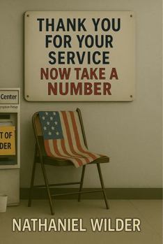 Paperback Thank Your for Your Service, Now Take a Number Book