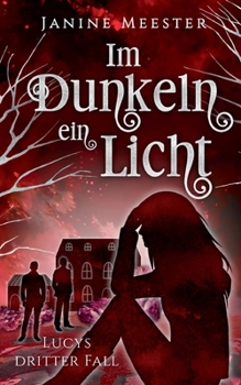 Paperback Im Dunkeln ein Licht: Lucys dritter Fall [German] Book