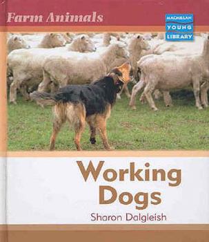 Hardcover Working Dogs (Farm Animals - Macmillan Library) Book