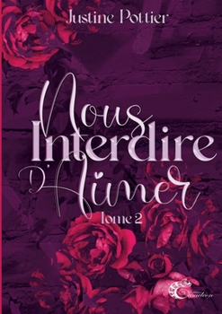 Paperback Nous interdire d'aimer: tome 2 [French] Book