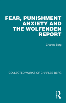 Paperback Fear, Punishment Anxiety and the Wolfenden Report Book