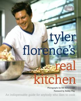 Hardcover Tyler Florence's Real Kitchen: An Indespensible Guide for Anybody Who Likes to Cook Book