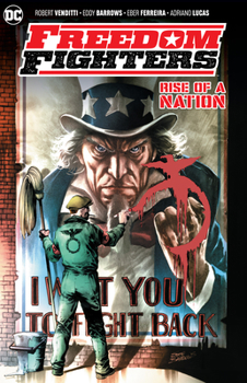 Paperback Freedom Fighters: Rise of a Nation Book