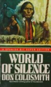 World of Silence (Spanish Bit Saga of the Plains Indians Super Edition)