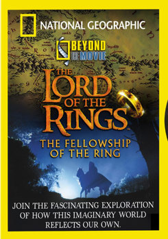 National Geographic Beyond the Movie - The Lord of the Rings - The Fellowship of the Ring