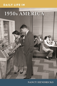 Hardcover Daily Life in 1950s America Book