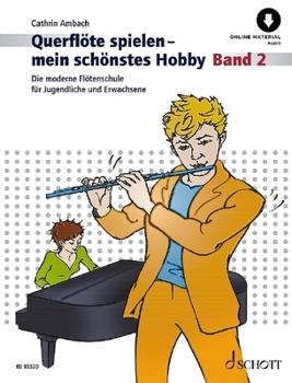 Paperback Querflote Spielen - Mein Schonstes Hobby - Band 2 Book/Online Audio Book