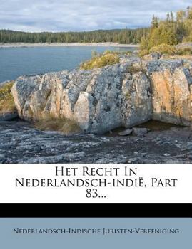 Paperback Het Recht in Nederlandsch-Indie, Part 83... [Dutch] Book