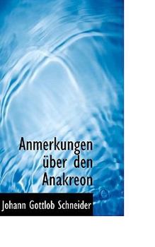 Paperback Anmerkungen Ber Den Anakreon Book