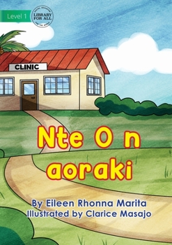 Paperback At the Clinic - Nte O n aoraki [Gilbertese] Book