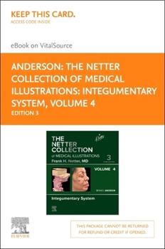 Printed Access Code The Netter Collection of Medical Illustrations: Integumentary System, Volume 4 - Elsevier E-Book on Vitalsource (Retail Access Card): The Netter Colle Book