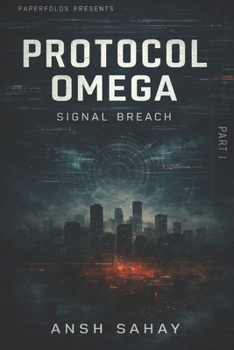 Protocol Omega: Signal Breach