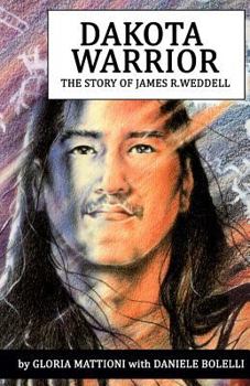 Paperback Dakota Warrior: The Story of James R.Weddell Book