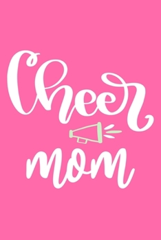 Paperback Cheer Mom: Blank Lined Notebook Journal: Baseball Mom Mothers Mommy Gifts Journal 6x9 - 110 Blank Pages - Plain White Paper - Sof Book