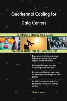 Paperback Geothermal Cooling for Data Centers The Ultimate Step-By-Step Guide Book