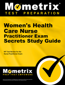 Paperback Women's Health Care Nurse Practitioner Exam Secrets Study Guide: NP Test Review for the Nurse Practitioner Exam Book