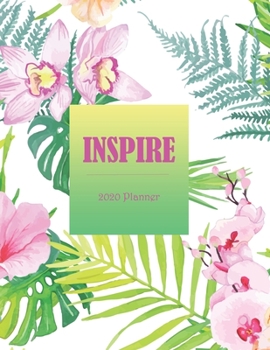 2020 Planner - Weekly & Monthly Planner at a Glance: Dec 30, 2019 to Dec 31, 2020 | Positive Quotes to Inspire  You: Exotic Plant Design | Space to ... & Other Notes  | 8.5 x 11 – Paperback.