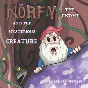 Paperback Norfy the Gnome and the Mysterious Creature Book