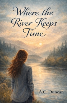 Paperback Where the River Keeps Time Book