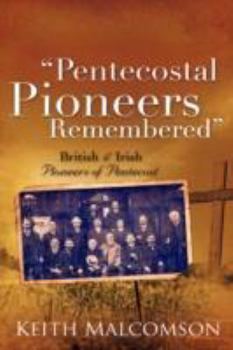 Paperback Pentecostal Pioneers Remembered Book