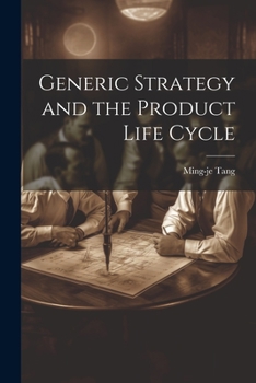 Paperback Generic Strategy and the Product Life Cycle Book