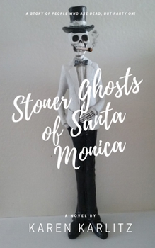 Paperback Stoner Ghosts of Santa Monica Book