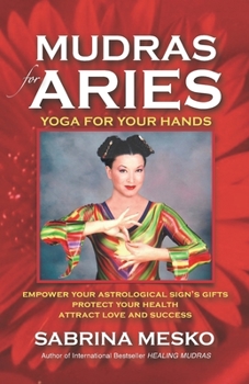 Paperback Mudras for Aries: Yoga for your Hands Book