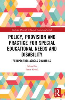 Paperback Policy, Provision and Practice for Special Educational Needs and Disability: Perspectives Across Countries Book